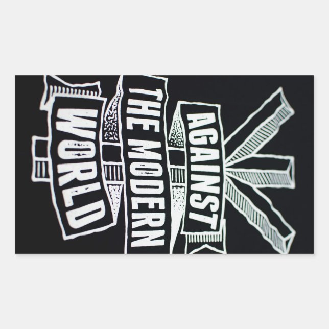 against the modern world rectangular sticker (Front)