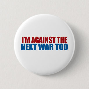 against the next war too 6 cm round badge