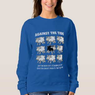 Against the Tide Sweatshirt