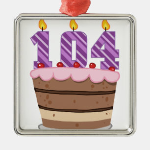 Age 104 on Birthday Cake Metal Ornament