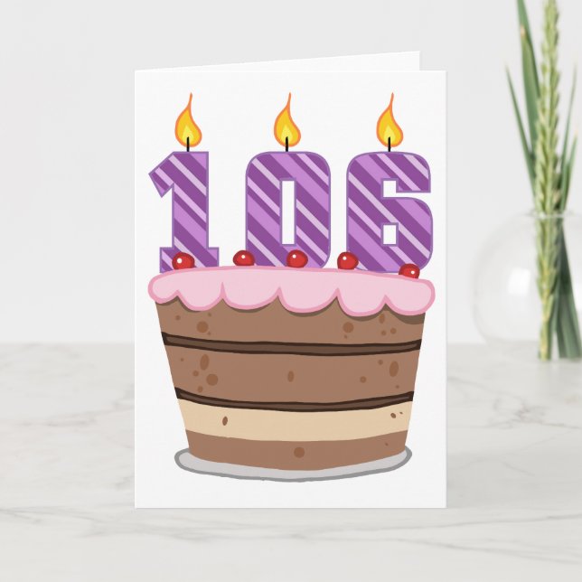 Age 106 on Birthday Cake Card (Front)