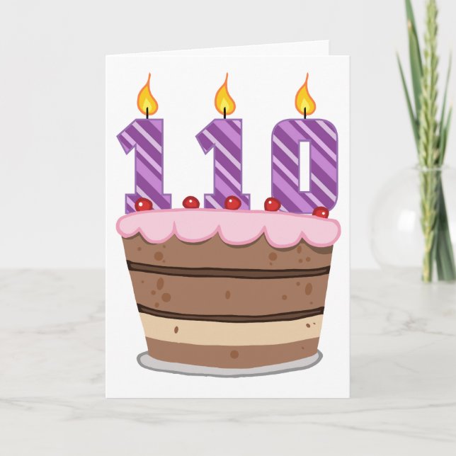 Age 110 on Birthday Cake Card (Front)