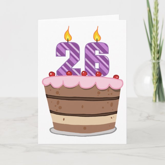 Age 26 on Birthday Cake Card (Front)