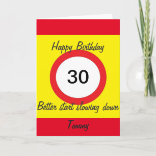 Age 30 Road Sign speed limit card, Add name front Card