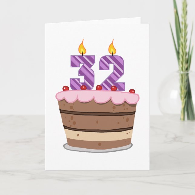 Age 32 on Birthday Cake Card (Front)