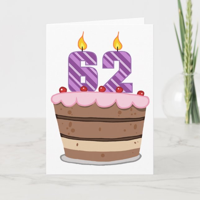Age 62 on Birthday Cake Card (Front)