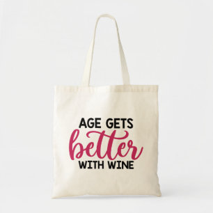 Age Get Better With Wine Tote Bag