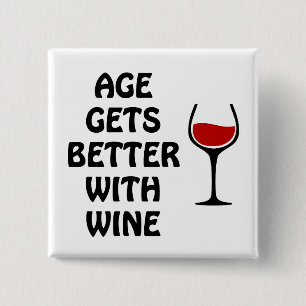 Age Gets Better With Wine 15 Cm Square Badge