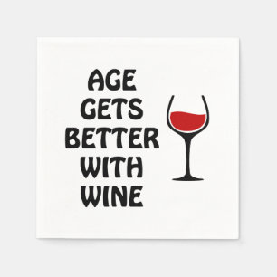 Age Gets Better With Wine Napkin