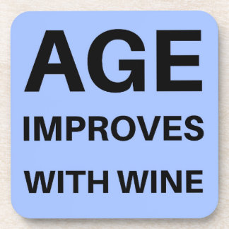 Age Improves With Wine Coaster
