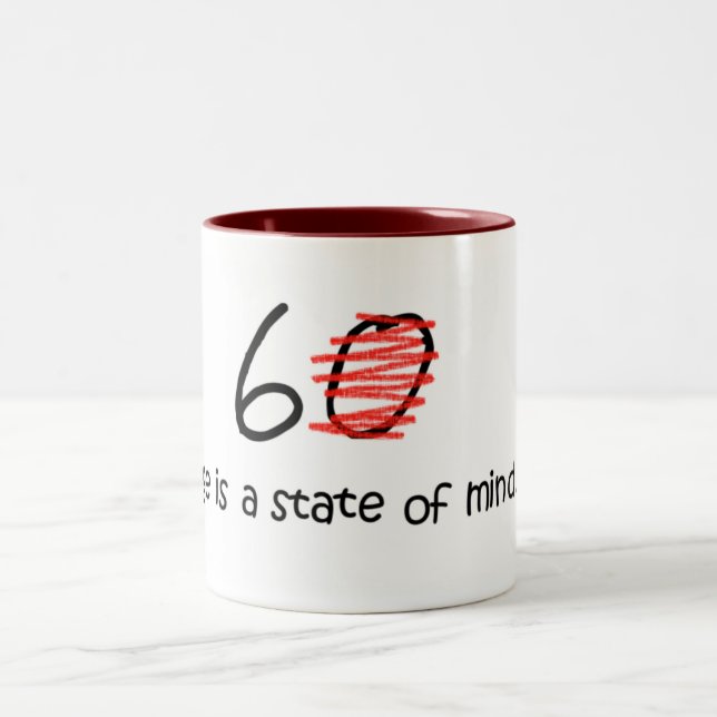 Age is a State of Mind - 60 Two-Tone Coffee Mug (Center)