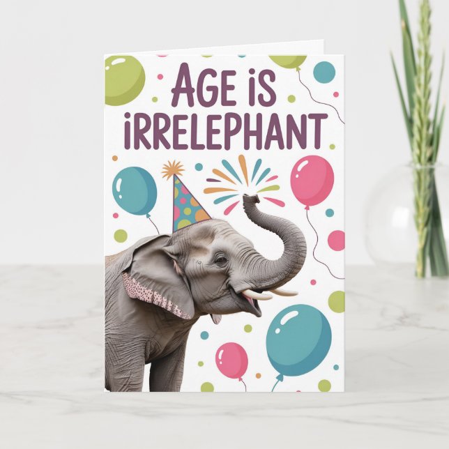 Age Is Irrelephant Card (Front)