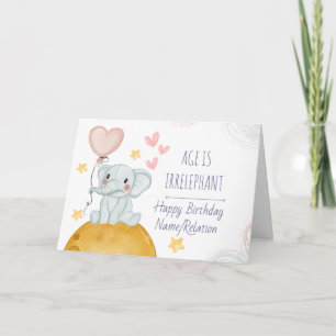 Age is Irrelephant Cute Elephant Funny Birthday Card
