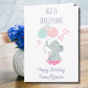 Age is Irrelephant Cute Elephant Funny Birthday Card