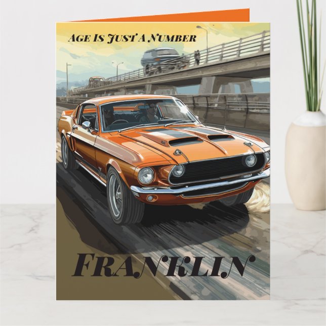 Age Is Just A Number Classic Car Birthday  Card (Front)
