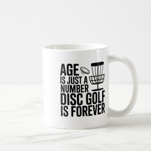 Age Is Just A Number Disc Golf, Frisbee, Old Funny Coffee Mug