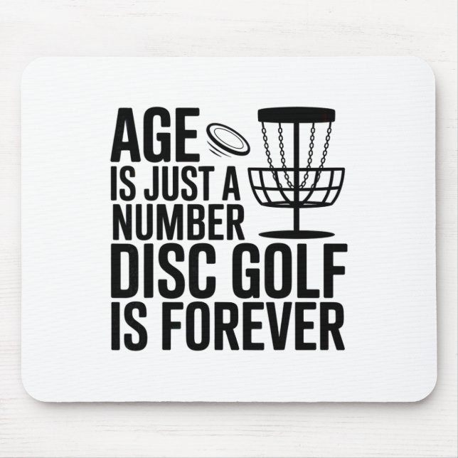 Age Is Just A Number Disc Golf, Frisbee, Old Funny Mouse Pad (Front)