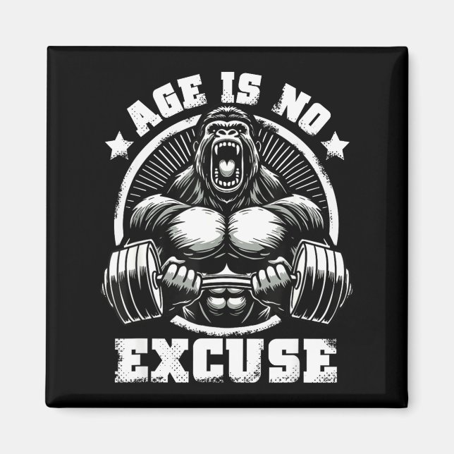Age Is No Excuse Gorilla Weightlift Gym Quotes Gym Magnet (Front)