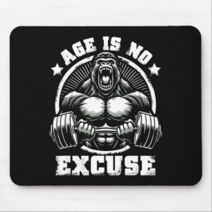 Age Is No Excuse Gorilla Weightlift Gym Quotes Gym Mouse Pad