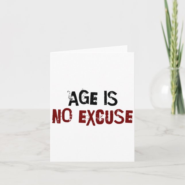 Age Is No Excuse Old Age Motivation Fitness  Card (Front)
