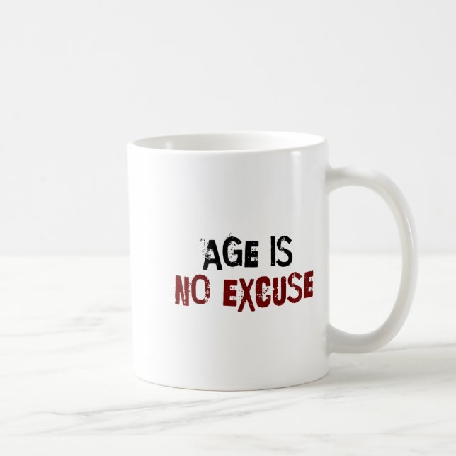 Age Is No Excuse Old Age Motivation Fitness  Coffee Mug (Right)