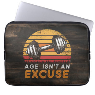 Age Isn't An Excuse Women Fitness Funny Quotes Laptop Sleeve
