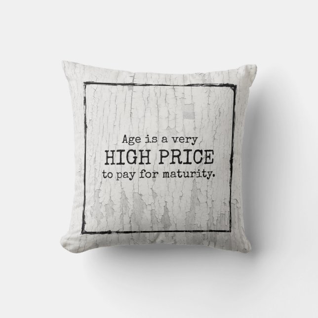 Age maturity humour funny affirmation distressed cushion (Front)