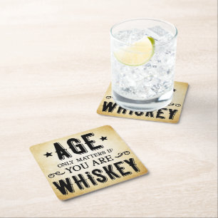 Age Only Matters if you are Whiskey Paper Coaster