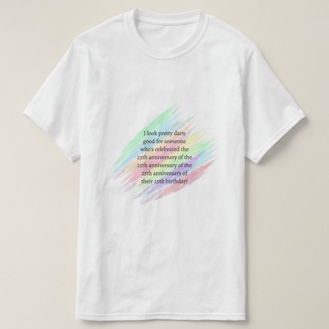 Aged 100 & over T-Shirt (Design Front)
