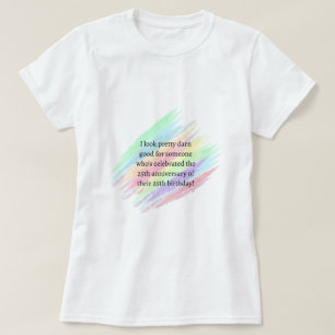Aged 50 & over T-Shirt