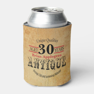 Aged, Antique, Matured, and Vintage 30th Birthday Can Cooler