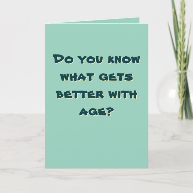 🧀 “Aged to Almost Perfection”  Card (Front)