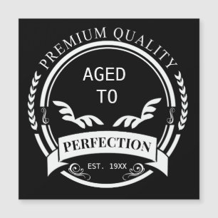 Aged to Perfection