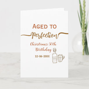 aged to perfection 50th birthday name brown wine card