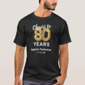 Aged to Perfection 80th Birthday T-Shirt (Front)