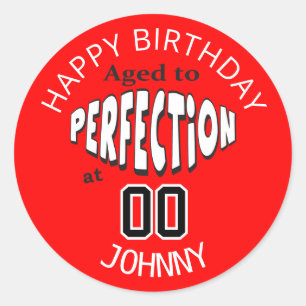 Aged to Perfection at 00 00th Birthday Classic Round Sticker