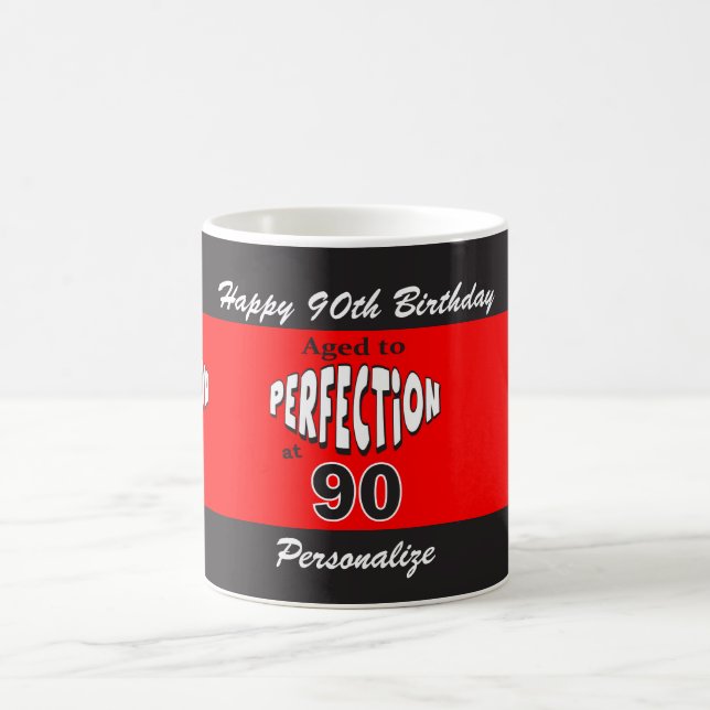 Aged to Perfection at 90 Personalise Birthday Mug (Center)