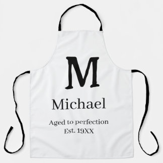 Aged to perfection est. 19XX monogram name letter  Apron