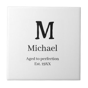 Aged to perfection est. 19XX monogram name letter Ceramic Tile