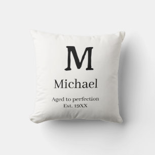 Aged to perfection est. 19XX monogram name letter Cushion
