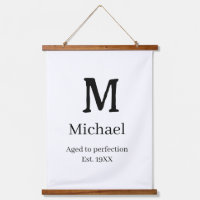 Aged to perfection est. 19XX monogram name letter 