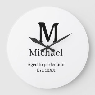 Aged to perfection est. 19XX monogram name letter Large Clock