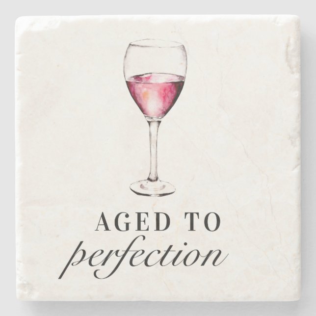 Aged to Perfection Funny Birthday Wine Glass  Stone Coaster (Front)