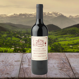 Aged To Perfection Like Fine Wine Birthday Party Wine Label