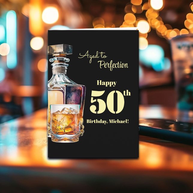 Aged to Perfection Men's 50th Whiskey Birthday  Card (Creator Uploaded)