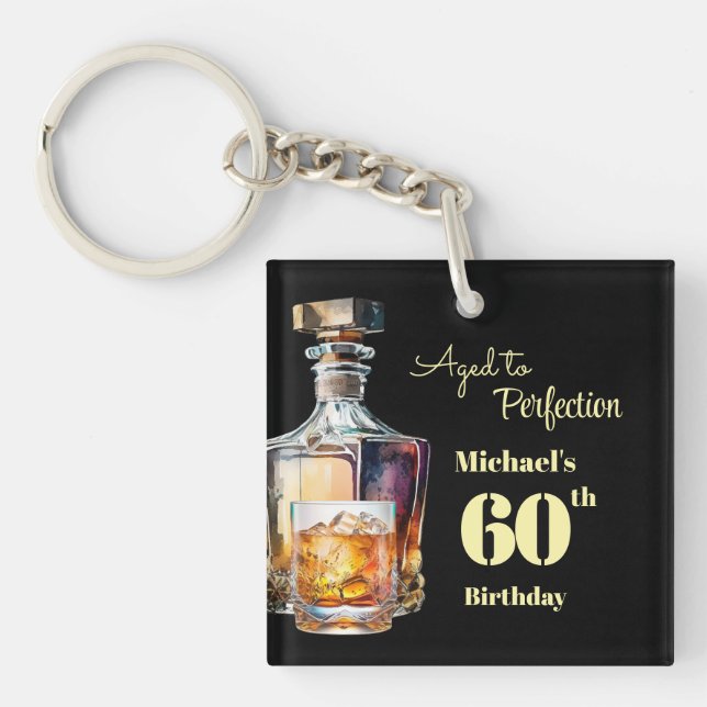 Aged to Perfection Men's 60th Whiskey Birthday  Key Ring (Front)