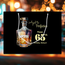 Aged to Perfection Men's 65th Whiskey Birthday 