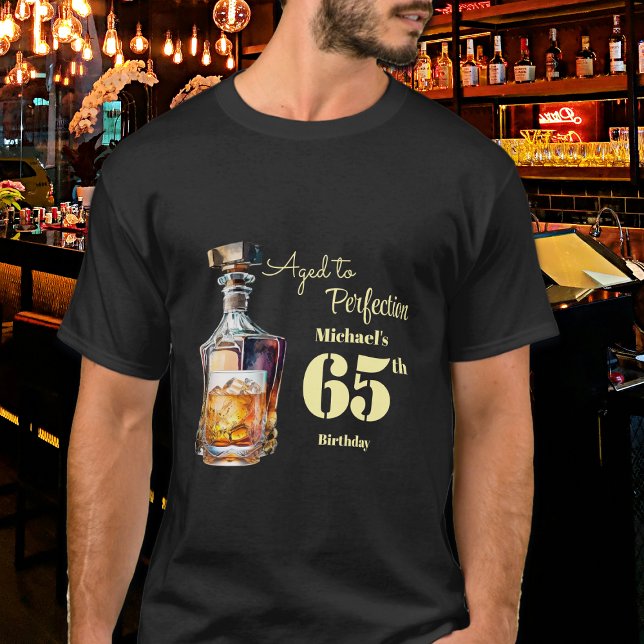 Aged to Perfection Men's 65th Whiskey Birthday  T-Shirt (Creator Uploaded)