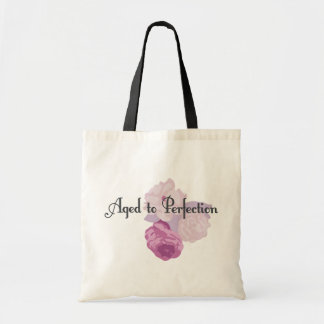 Aged to Perfection! Tote Bag