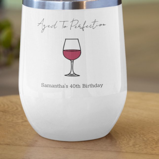 Aged To Perfection Wine 40th Birthday (Creator Uploaded)